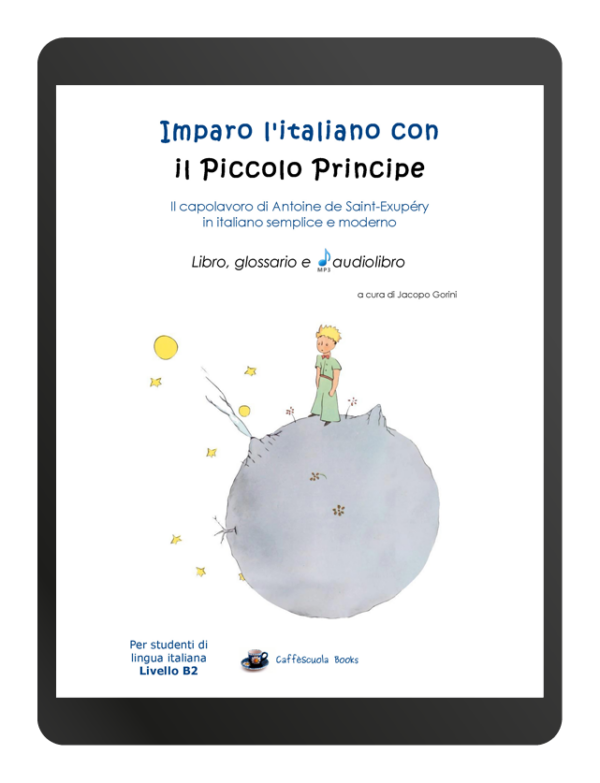 Imparo l'italiano con il Piccolo Principe  - Ebook, glossario e audiolibro - PDF stampabile